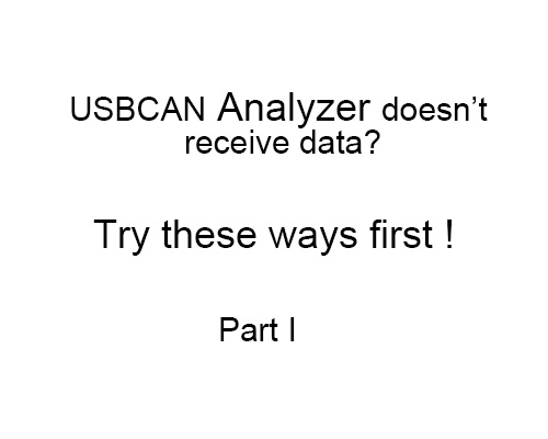 When USBCAN Analyzer don't receive data I