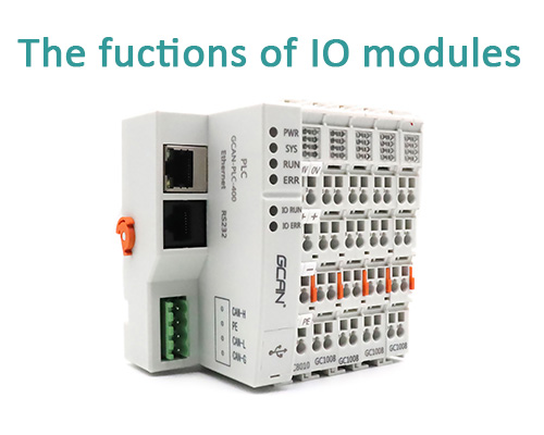 The functions of IO modules in GCAN-PLC
