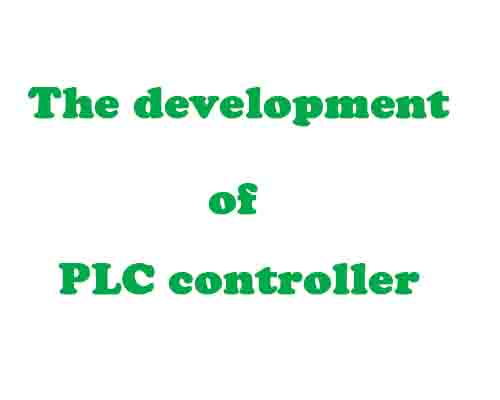 The development of PLC controller