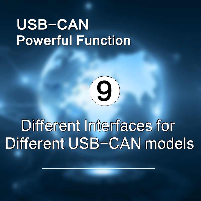 Different Interfaces for Different USB-CAN models